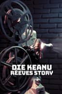 The Keanu Reeves Story