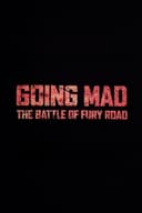 Going Mad: The Battle of Fury Road
