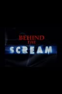 Behind the Scream