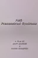 PMS - Premenstrual Syndrome