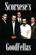 Scorsese's GoodFellas