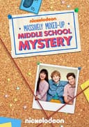 The Massively Mixed-Up Middle School Mystery