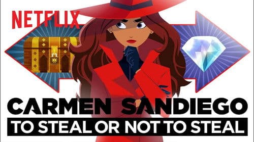 Carmen Sandiego: To Steal or Not to Steal
