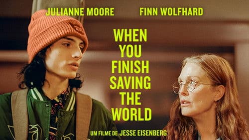 When You Finish Saving the World