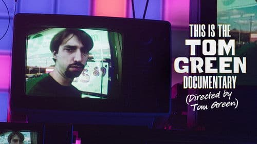 This Is the Tom Green Documentary