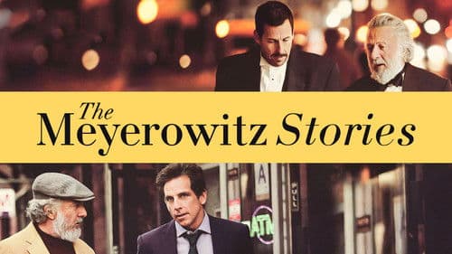The Meyerowitz Stories (New and Selected)