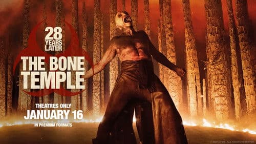 28 Years Later: The Bone Temple