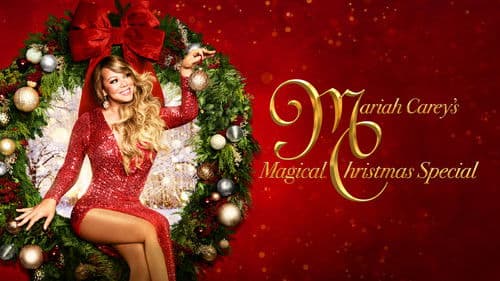 Mariah Carey's Magical Christmas Special