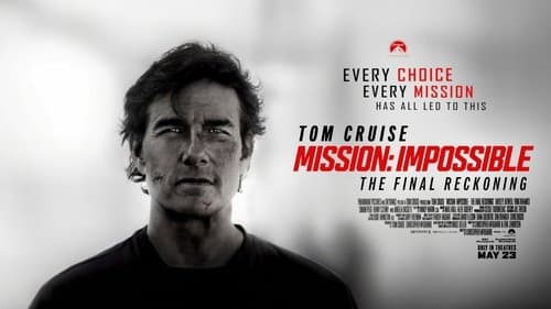 Mission: Impossible - The Final Reckoning