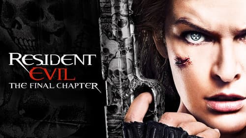 Resident Evil: The Final Chapter