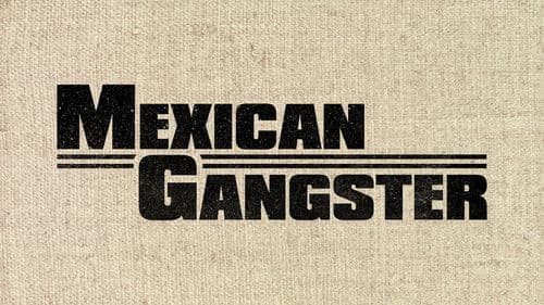 Mexican Gangster