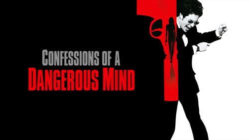 Confessions of a Dangerous Mind