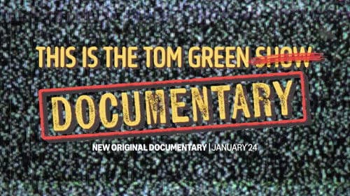 This Is the Tom Green Documentary