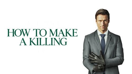 How to Make a Killing