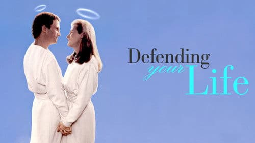 Defending Your Life