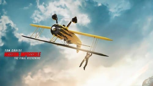Mission: Impossible - The Final Reckoning