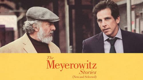 The Meyerowitz Stories (New and Selected)