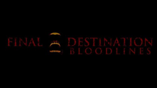Final Destination Bloodlines