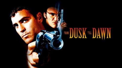 From Dusk Till Dawn