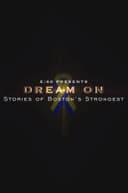 E:60 - Dream On: Stories of Boston's Strongest