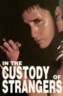 In the Custody of Strangers