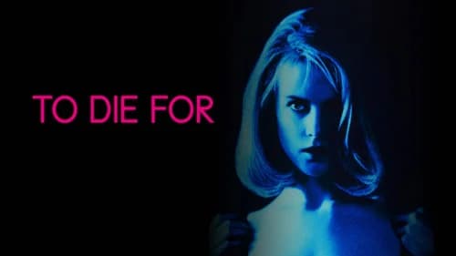 To Die For