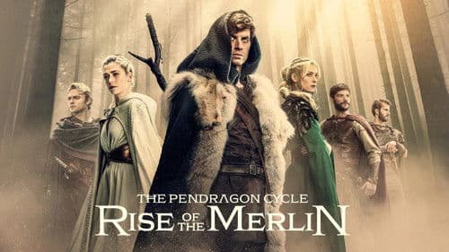The Pendragon Cycle: Rise of the Merlin